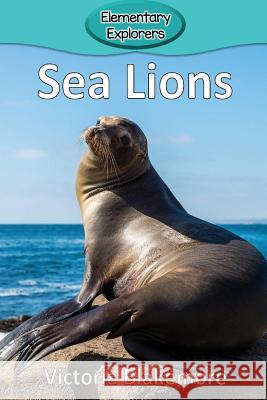 Sea Lions Victoria Blakemore 9781948388689 Victoria Blakemore