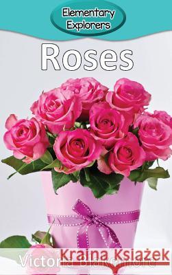 Roses Victoria Blakemore 9781948388733 Victoria Blakemore