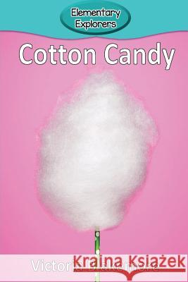 Cotton Candy Victoria Blakemore 9781948388788 Victoria Blakemore