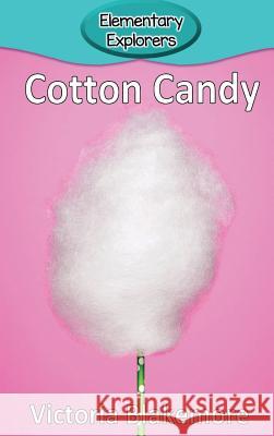 Cotton Candy Victoria Blakemore 9781948388795 Victoria Blakemore