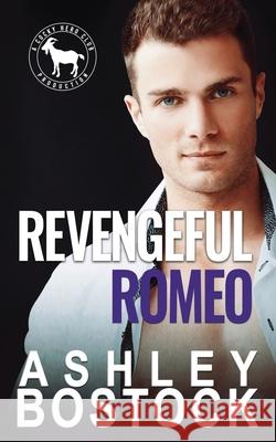 Revengeful Romeo Ashley Bostock 9781948402286