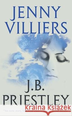 Jenny Villiers J B Priestley 9781948405980 Valancourt Books