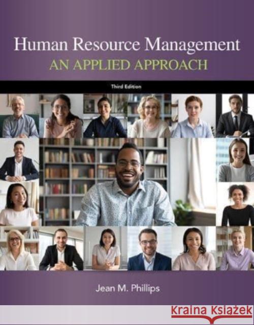 Human Resource Management: An Applied Approach Jean Phillips 9781948426244 SAGE Publications (RJ)