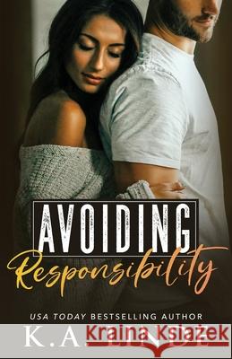 Avoiding Responsibility K. A. Linde 9781948427371 K.A. Linde, Inc.