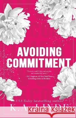 Avoiding Commitment (Special Edition) K A Linde   9781948427661 K.A. Linde, Inc.