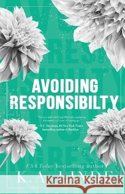 Avoiding Responsibility (Special Edition) K A Linde   9781948427678 K.A. Linde, Inc.