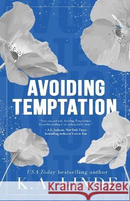 Avoiding Temptation (Special Edition) K A Linde   9781948427692 K.A. Linde, Inc.