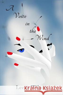 A Voice in the Wind Leeza Wilson 9781948429146 Tsarina Press