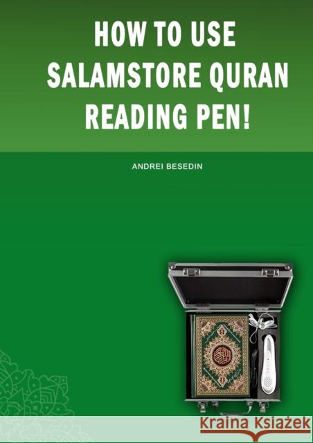 How to Use Salamstore Quran Reading Pen! Andrei Besedin 9781948433402 Andrei Besedin