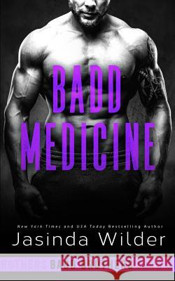 Badd Medicine Jasinda Wilder 9781948445191