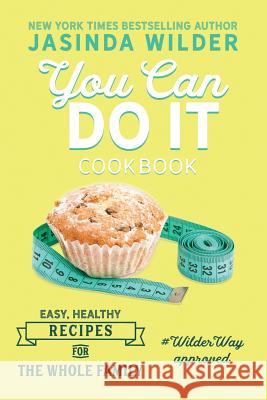 You Can Do It: Cookbook Jasinda Wilder 9781948445207