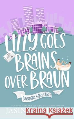 Lizzy Goes Brains Over Braun Jasinda Wilder 9781948445597