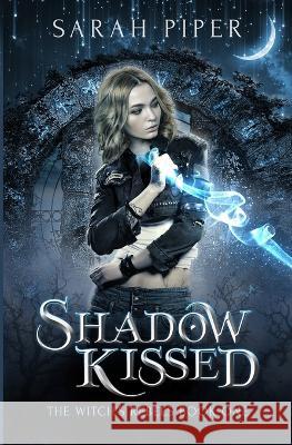 Shadow Kissed Sarah Piper   9781948455060 Two Gnomes Media