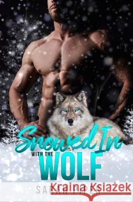 Snowed In with the Wolf Sarah Piper 9781948455350 Two Gnomes Media