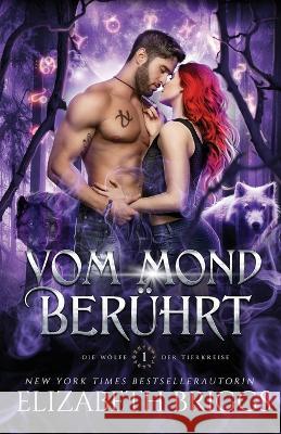 Vom Mond Beruhrt Elizabeth Briggs   9781948456456 Elizabeth Briggs Books