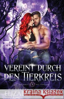 Vereint Durch Den Tierkreis Elizabeth Briggs   9781948456760 Elizabeth Briggs Books