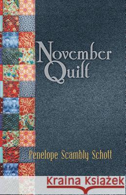 November Quilt Penelope Scambl Robert R. Sanders Shawn Avening 9781948461160 Poetry Box