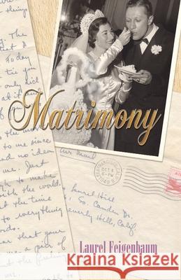 Matrimony Laurel Feigenbaum Shawn Avening Robert R. Sanders 9781948461504