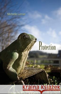 Protection Michelle Lerner 9781948461887 Poetry Box