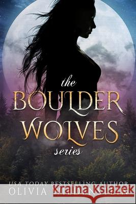 The Boulder Wolves Trilogy Wildenstein, Olivia 9781948463225