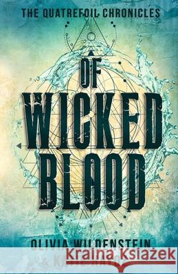 Of Wicked Blood Olivia Wildenstein, Katie Hayoz 9781948463300 Twig Publishing
