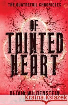 Of Tainted Heart Olivia Wildenstein, Katie Hayoz 9781948463447 Twig Publishing