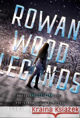 Rowan Wood Legends Olivia Wildenstein 9781948463621