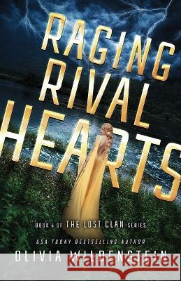 Raging Rival Hearts Olivia Wildenstein 9781948463676