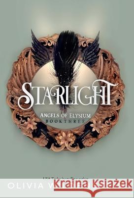 Starlight Olivia Wildenstein   9781948463799 Wildstone Publishing