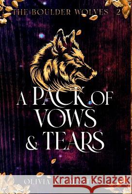 A Pack of Vows and Tears Olivia Wildenstein   9781948463812 Wildstone Publishing