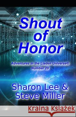 Shout of Honor Steve Miller Sharon Lee 9781948465052 Pinbeam Books