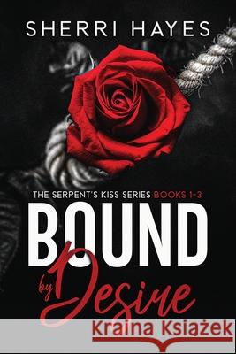 Bound by Desire Sherri Hayes 9781948471145