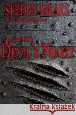 Devil's Night: A Supernatural Thriller Stefon Mears 9781948490009 Thousand Faces Publishing