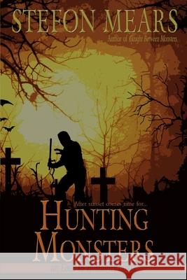 Hunting Monsters Stefon Mears 9781948490153