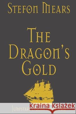 The Dragon's Gold Stefon Mears   9781948490276 Thousand Faces Publishing