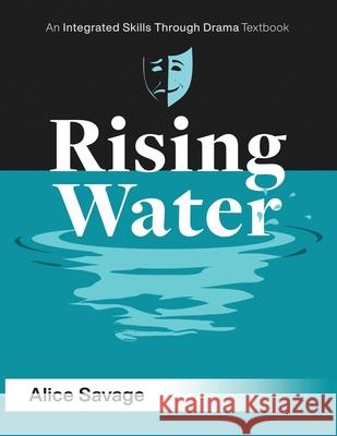 Rising Water: A stormy drama about being out-of-control Alice Savage 9781948492140 Alphabet Publishing