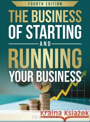 The Business of Starting and Running Your Business Eric Seiden 9781948500982 Darkspace Press