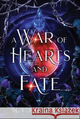 A War of Hearts and Fate N. E. Henderson 9781948539562 N. E. Henderson Books