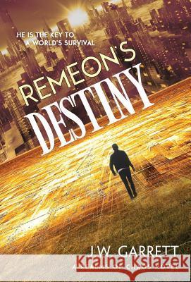 Remeon's Destiny J. W. Garrett 9781948540872 BHC Press