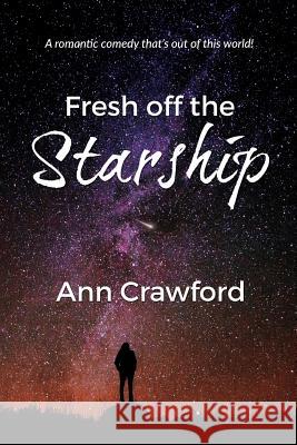 Fresh off the Starship Crawford, Ann 9781948543828 Not Avail