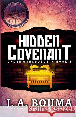 Hidden Covenant J. A. Bouma 9781948545075 Emmausway Press