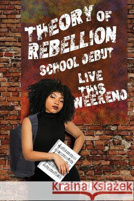 Theory of Rebellion: School Début Smith, Melissa 9781948556699 Toplink Publishing, LLC