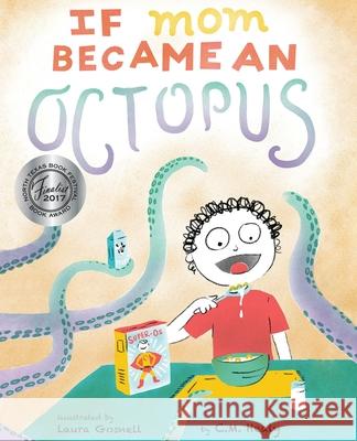 If Mom Became an Octopus CM Healy Laura Gosnell 9781948577090