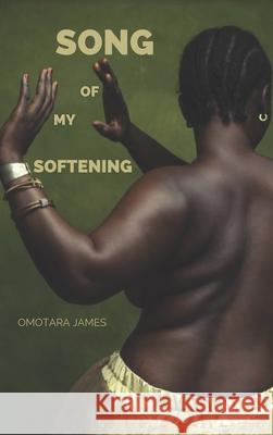 Song of My Softening  9781948579247 Alice James Books