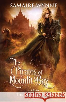 The Pirates of Moonlit Bay Samaire Provost 9781948594097 Black Raven Books