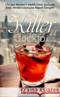 Killer Cocktail David M. Hamlin 9781948598460