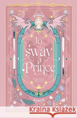 To Sway a Prince Jessica M. Butler 9781948601351 Fearless