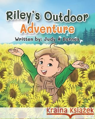 Riley's Outdoor Adventure Judy Barnes 9781948605830