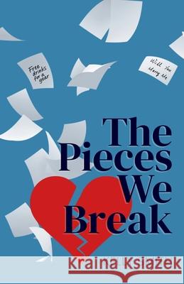 The Pieces We Break Ruth Beach Kelly Smith 9781948613286