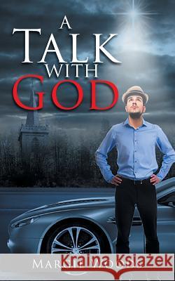 A Talk with God Margie Woods 9781948654340